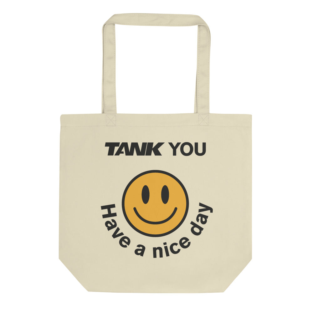 TANK YOU Have a Nice Day Eco Tote Bag